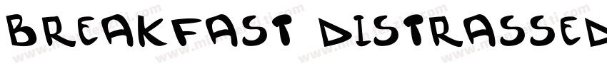 Breakfast Distrassed字体转换